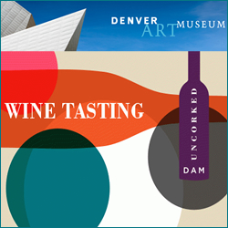 UNCORKED Denver Art Museum